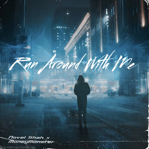 Run Around With Me (feat. Novel Sha)