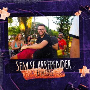 Sem Se Arrepender (Twin Pumpkin Remix) (Twin Pumpkin Remix)