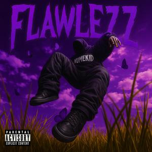 FLAWLEZZ
