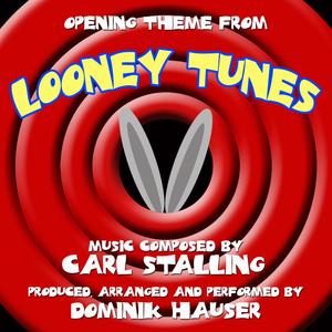 Looney Tunes Opening Theme (Carl Stalling)