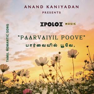 Paarvaiyil Poove - | பார்வையில் பூவே |Tamil Love Song