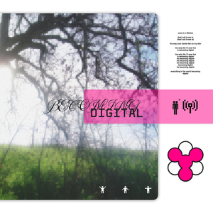 becoming digital (blockchainMEGAmixXx)