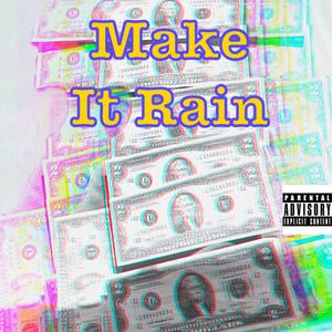 Make It Rain
