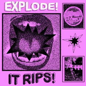 EXPLODE!