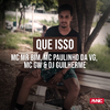 DJ Guilherme - Que Isso