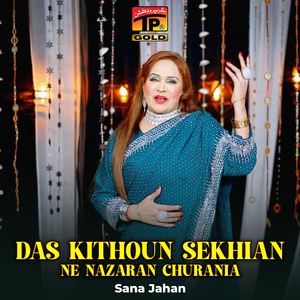 Das Kithoun Sekhian Ne Nazaran Churania