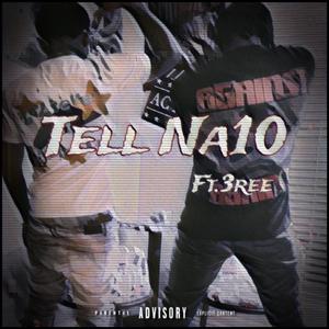 Tell Na10 (feat. 3ree)