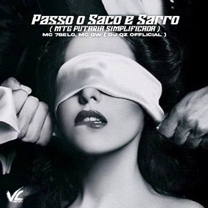 Passo o Saco e Sarro - Mtg Putaria Simplificada