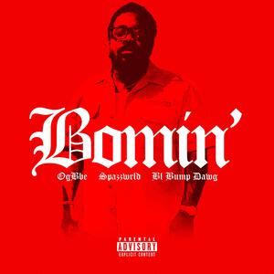 Bomin' (feat. SpazzWrld & BumpDawg)