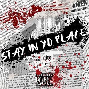 Stay In Yo Place (Remix)