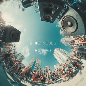 A Di Vibes