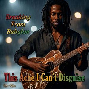 This Ache I Can't Disguise