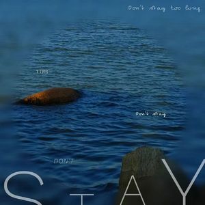Don't stay