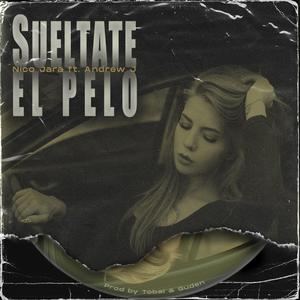 Suéltate el pelo (feat. Nico Jara)