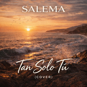Tan Solo Tu (Cover)