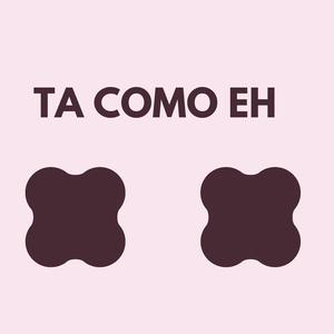 ta como eh