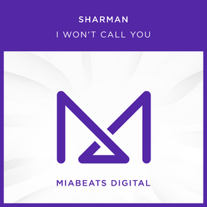 I Won't Call You (Original Mix)