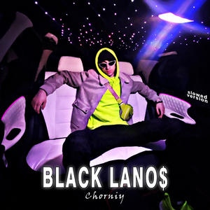 Black Lano$ (Slowed Version)