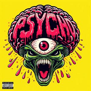 Psycho (feat. Still M.A.D)
