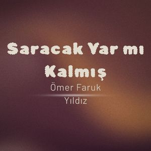 Saracak Yar Mı Kalmış