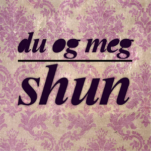 Shun