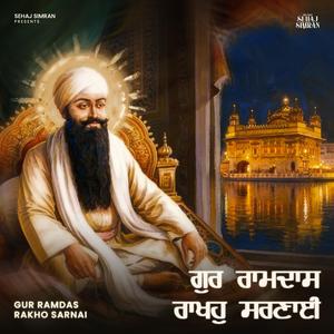 Gur Ramdas Rakho Sarnai