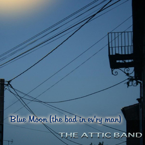 Blue Moon (The Bad in Every Man)