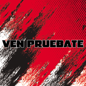 VEN PRUEBATE