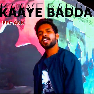 Kaaye Badda