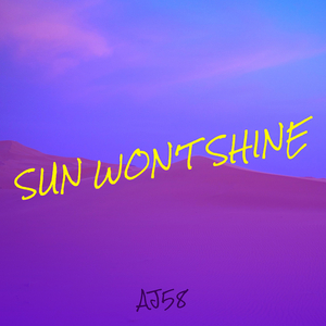 Sun Won't Shine