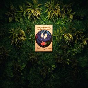 it's funner in the forest