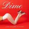 Laya Kalima - Dime