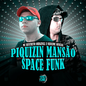 Piquizin Mansão Space Funk
