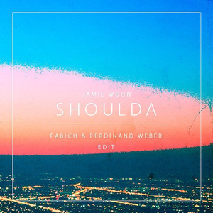 Shoulda (Fabich &  Edit)