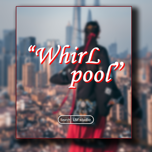 Chinese melody Trap beat LMstudio "Whirl pool"