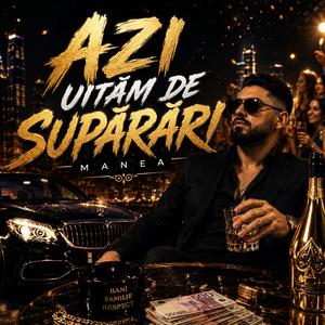 Azi Uitam De Suparari (Manele de petrecere)