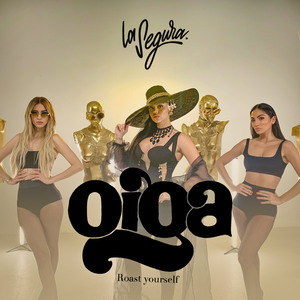 Oiga (Roast Yourself)