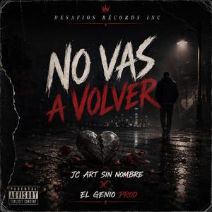 Se Que No Vas A Volver (feat. JC Art Sin Nombre)