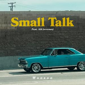 Small Talk (Feat. 희재 of Sevenus)