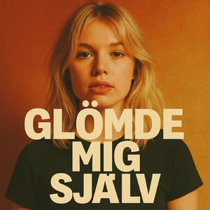 Glömde Mig Själv