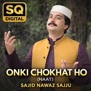 ONKI CHOKHAT HO (NAAT)