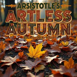 Aristotle's Artless Autumn