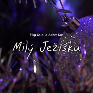 Milý Ježíšku (feat. Adam Kůs)
