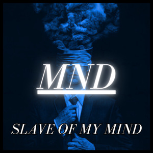 Slave of My Mind