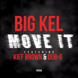 Move It (feat. Kief Brown & Dub-G)