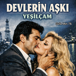 Devlerin Aşkı Yeşilçam