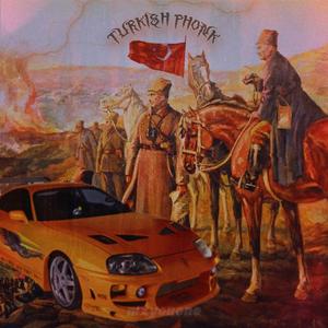 TURKISH PHONK
