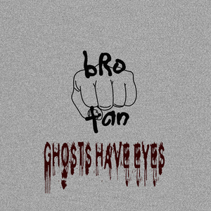 Ghosts have eyes