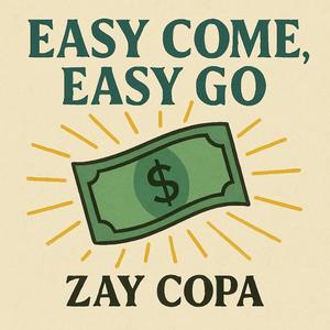 Easy Come, Easy Go (feat. Law the Producer)