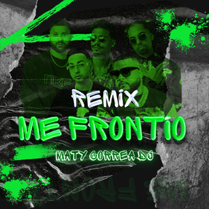 Me Frontió (Remix)
